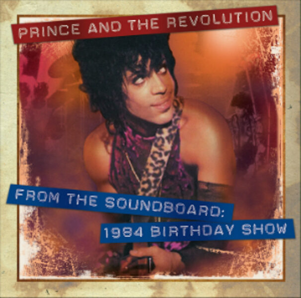 Prince - From the Soundboard 1984 Birthday Show