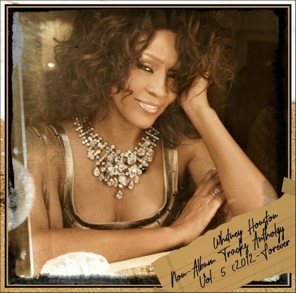 Whitney Houston - Non-Album Tracks Anthology Vol. 5