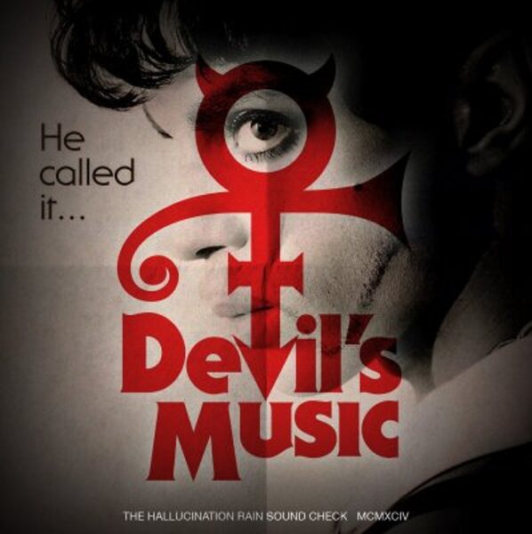 Prince - The Devil’s Music: Hallucination Rain Soundchecks