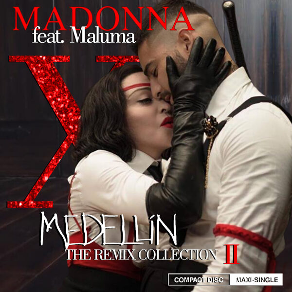 Madonna - Medellín II (The Remix Collection)