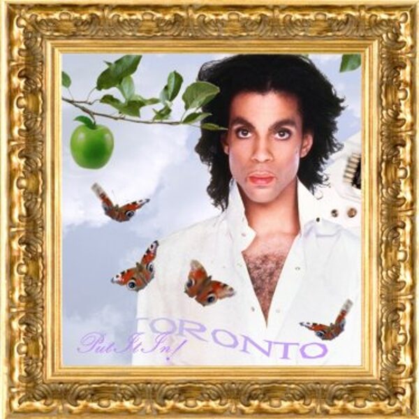Prince - Toronto, Put It In! 2CD